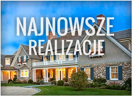 NAJNOWSZE REALIZACJE